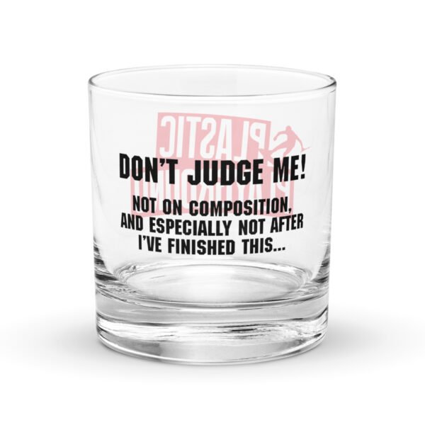 Limited Edition – Plastic Playground Don't Judge Me Rocks Glass - Image 3