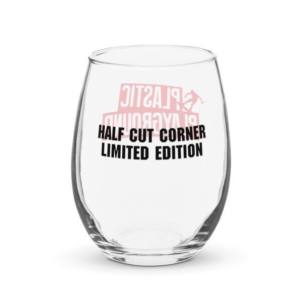 Limited Edition – Plastic Playground Half Cut Corner Stemless Wine Glass - Image 4